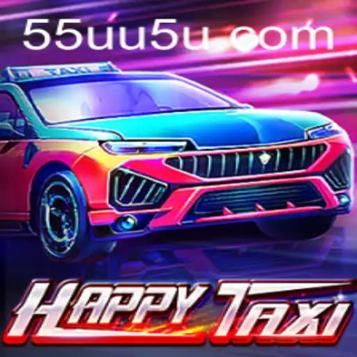 Explorando o Mundo Vibrante de HappyTaxi – O Novo Sucesso em 55UU.COM